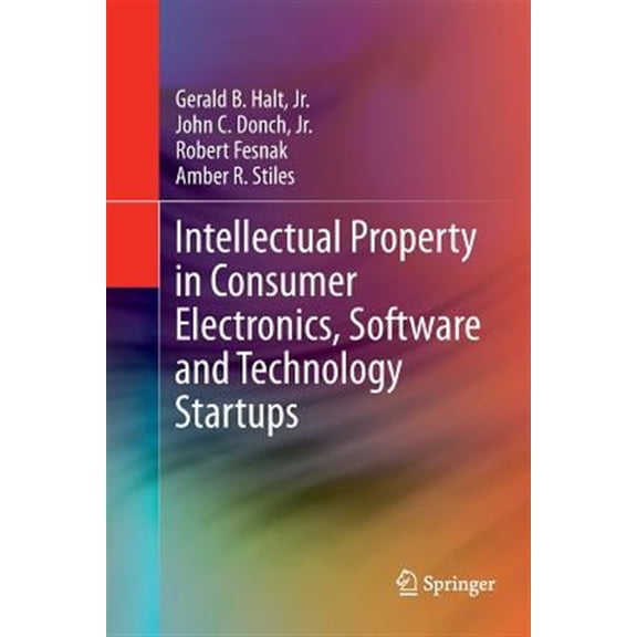 Pre-Owned Intellectual Property in Consumer Electronics, Software and Technology Startups (Paperback)
