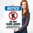 thumbnail image 2 of Do Not Climb Ladders Or Access Any High Area Without OSHA Approved Fall Protection Sign,, 2 of 8