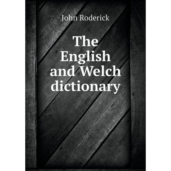 The English and Welch Dictionary (Paperback)
