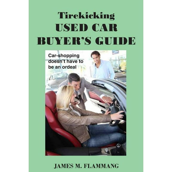Tirekicking Used Car Buyer's Guide, (Paperback)