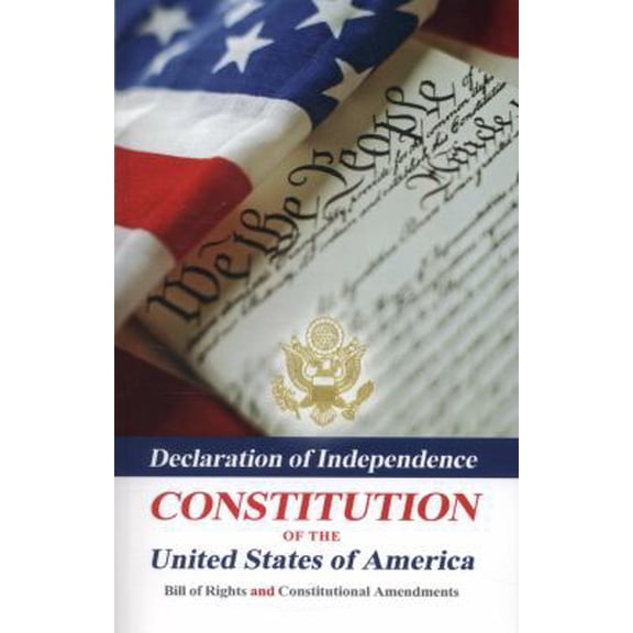 Pre-Owned Declaration Of Independence, Constitution Of The United States Of America, Bill Of Rights And Constitutional Amendments (Paperback) 1441408444 9781441408440