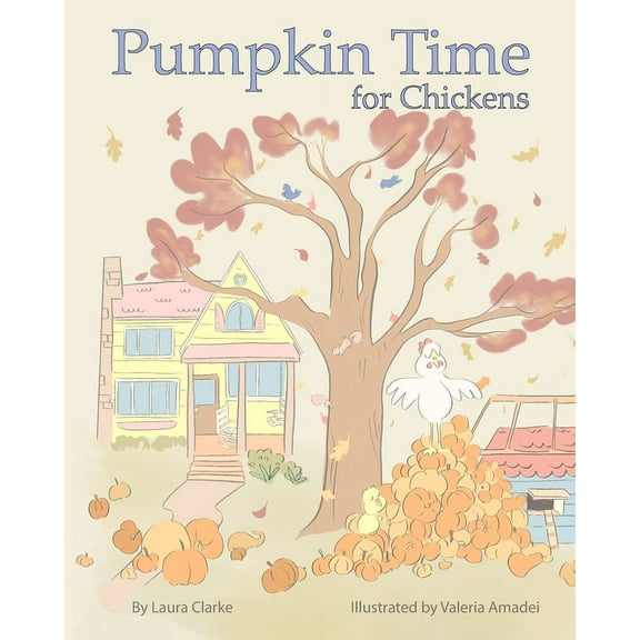 Pumpkin Time for Chickens, (Paperback)