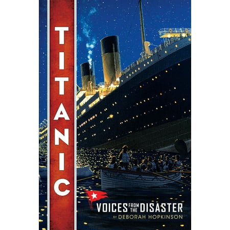 Titanic: Voices From the Disaster - eBook