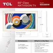 TCL 65 Class NXTVISION Series QLED 4K HDR Smart Google Art TV (New 2024) - 120Hz, Dolby Atmos Audio, Slim 1.1 Depth, Light Wood Frame & Flush Wall Mount Included - 65A300W