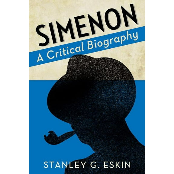 Simenon: A Critical Biography (Paperback)