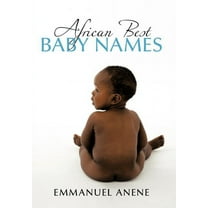 African Best Baby Names  Hardcover  Emmanuel Anene
