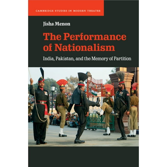 Cambridge Studies in Modern Theatre The Performance of Nationalism, (Paperback)