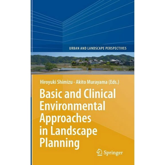 Urban and Landscape Perspectives Basic and Clinical Environmental Approaches in Landscape Planning, Book 17, (Hardcover)