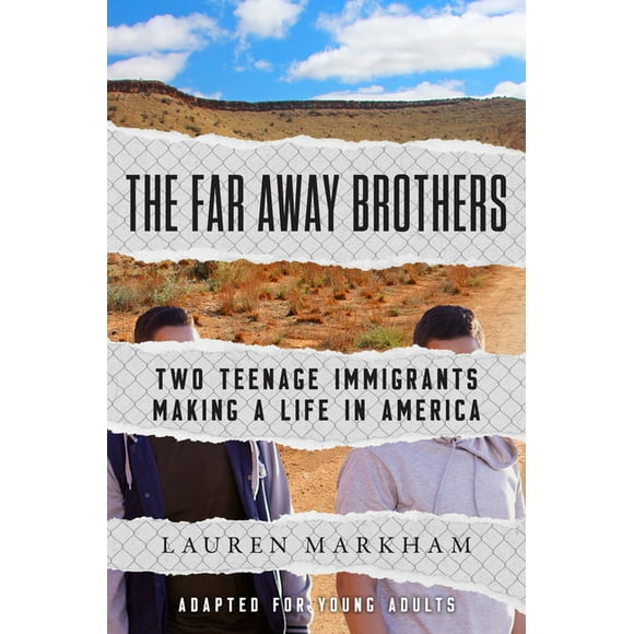 The Far Away Brothers (Adapted for Young Adults) : Two Teenage Immigrants Making a Life in America (Paperback)