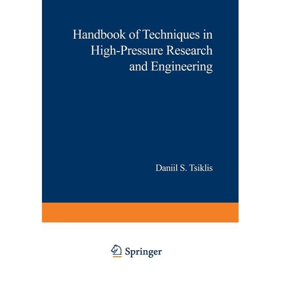 Handbook of Techniques in High-Pressure Research and Engineering, (Paperback)