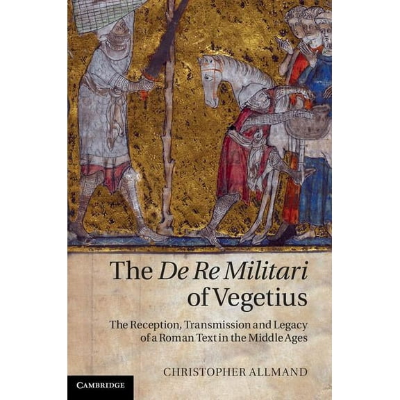 The De Re Militari of Vegetius, (Hardcover)