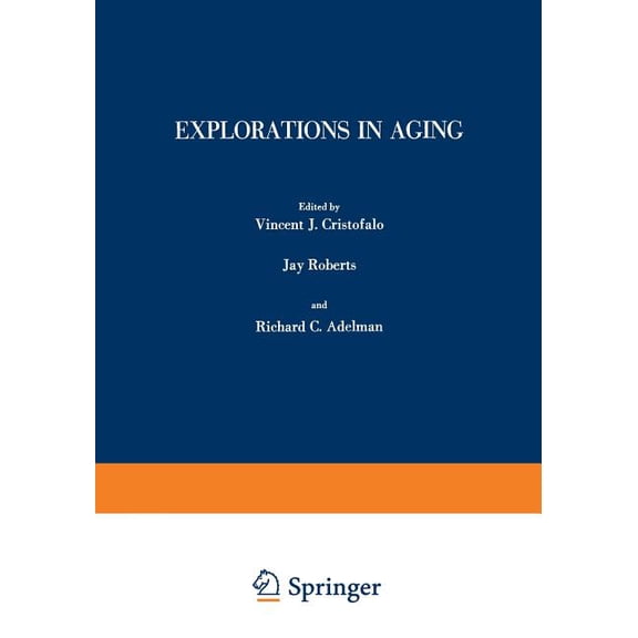 Advances in Experimental Medicine and Bi Explorations in Aging, Book 61, (Paperback)