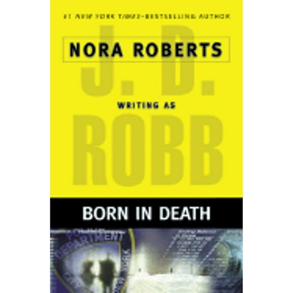 Born in Death (Hardcover) by J D Robb