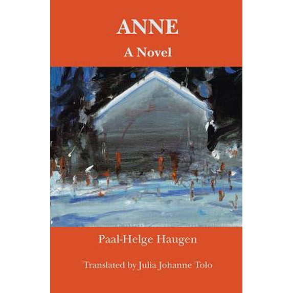 Pre-Owned Anne: A Novel (Paperback) 1934909610 9781934909614