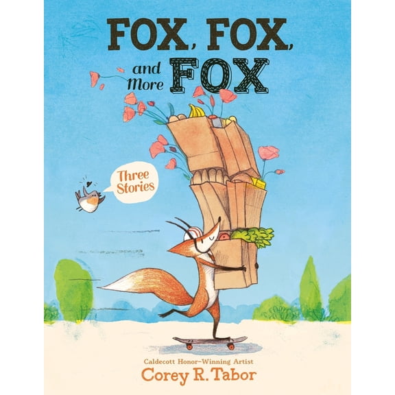 Pre-Owned Fox, Fox, and More Fox: Three Stories: Fox the Tiger, Fox Is Late, Fox Has a Problem (Hardcover) by Corey R Tabor
