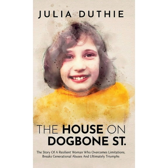 The House On Dogbone St. (Hardcover)