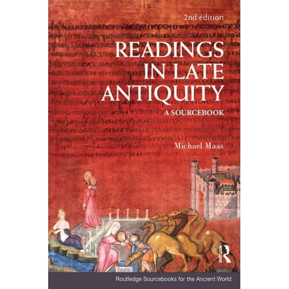Routledge Sourcebooks for the Ancient Wo Readings in Late Antiquity: A Sourcebook, (Paperback)