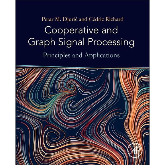 Cooperative and Graph Signal Processing: Principles and Applications, (Paperback)