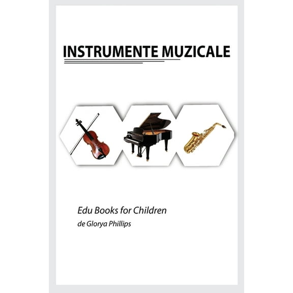 Edu Books for Children Instrumnete Muzicale, (Paperback)