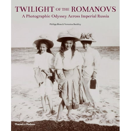 Twilight of the Romanovs : A Photographic Odyssey Across Imperial Russia (Best Russian Imperial Stout)