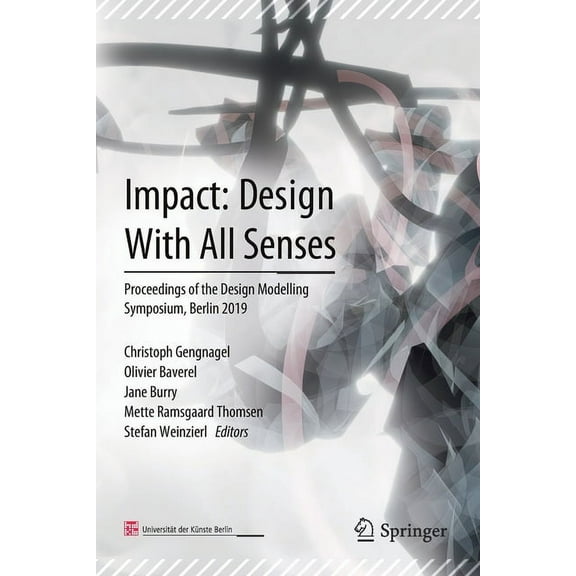 Impact: Design with All Senses: Proceedings of the Design Modelling Symposium, Berlin 2019, (Paperback)