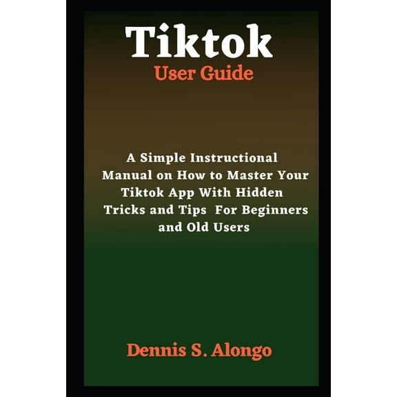 Tiktok User Guide