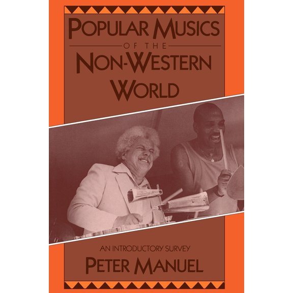 Popular Musics of the Non-Western World: An Introductory Survey, (Paperback)