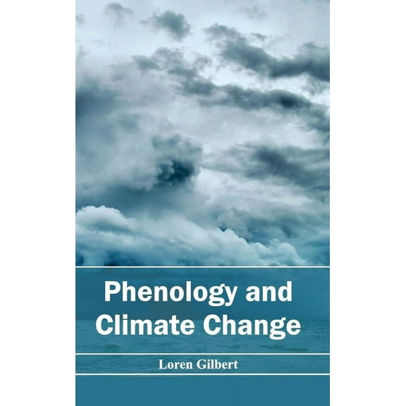 Phenology and Climate Change (Hardcover)