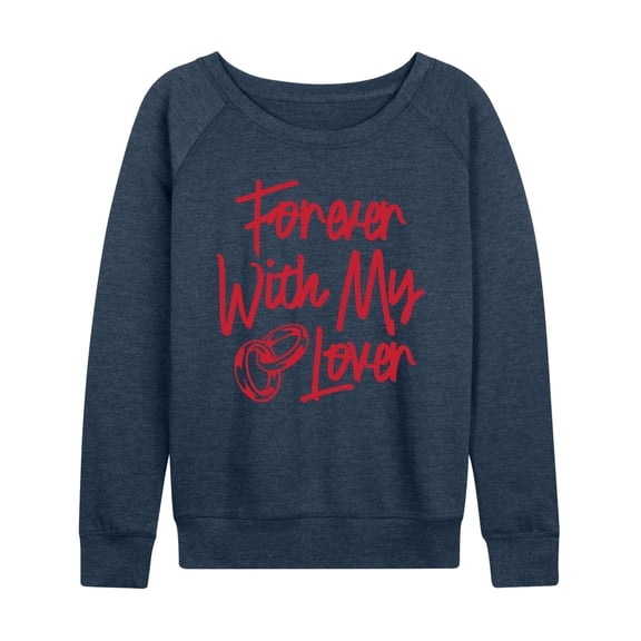 Instant Message - Forever With My Lover Lightweight French Terry Wide Neck Long Sleeve Graphic Shirt