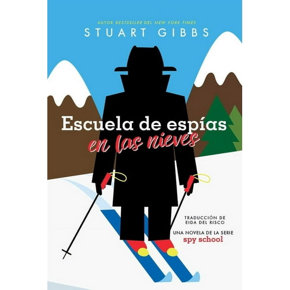 Spy School Escuela de EspÃ­as En Las Nieves (Spy Ski School), (Paperback)