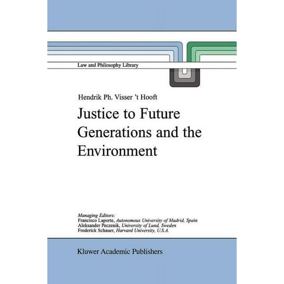 Law and Philosophy Library Justice to Future Generations and the Environment, Book 40, (Paperback)