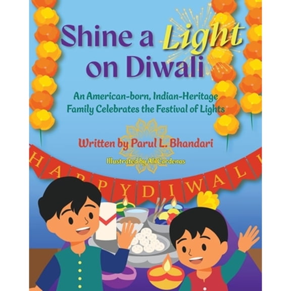 Pre-Owned Shine a Light on Diwali: An American-born, Indian-Heritage Family Celebrates the Festival of Lights (Paperback) 1958150495 9781958150498