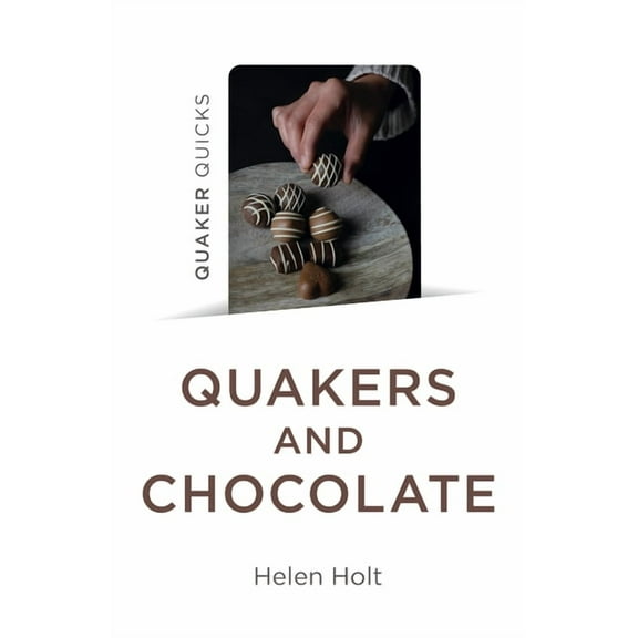Quaker Quicks - Quakers and Chocolate, (Paperback)