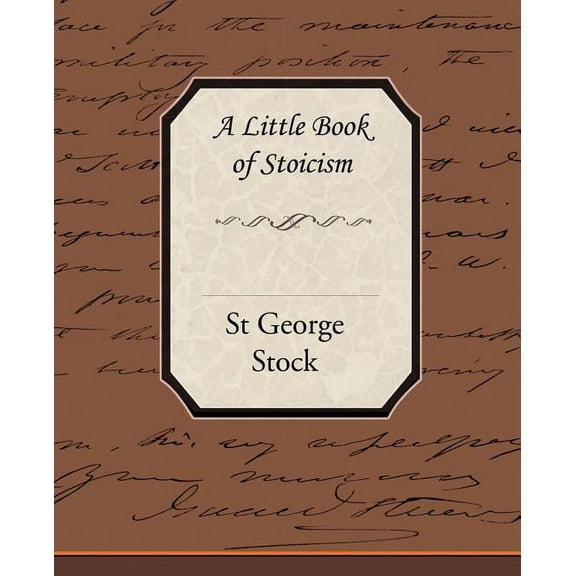 A Little Book of Stoicism (Paperback)