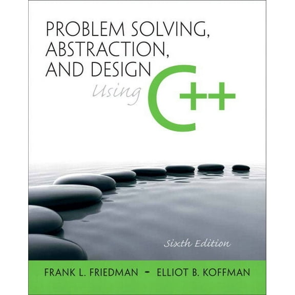 Problem Solving, Abstraction, and Design Using C  , (Paperback)