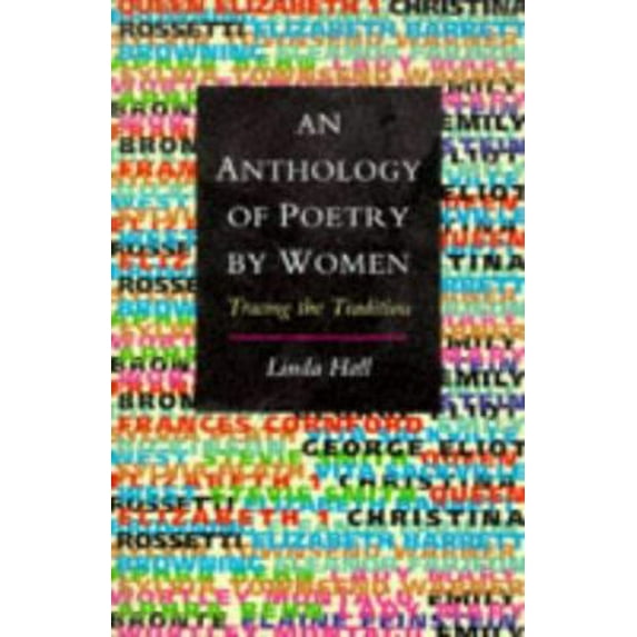 Pre-Owned An Anthology of Poetry by Women: Tracing the Tradition (Paperback) 0304324345 9780304324347
