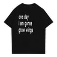 thumbnail image 3 of One Day I Am Gonna Grow Wings Printed T-Shirt Summer Short Sleeve Round Neck Top - Breathable Stretch Polyester Spandex Stretch Daily Wear Tunics for Travel Outfits Black Xxl, 3 of 4