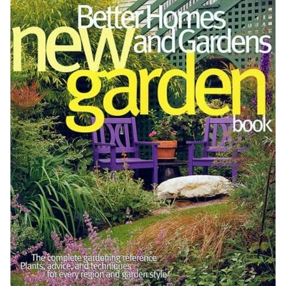 Pre-Owned Better Homes and Gardens New Garden Book (Paperback) 0696221446 9780696221446