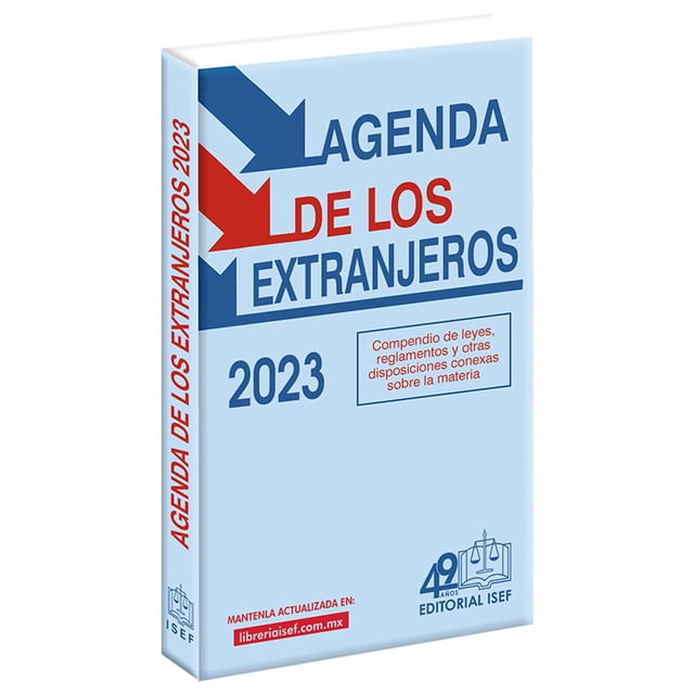 Agenda de los Extranjeros 2023 Ediciones Fiscales Isef 9786075413600