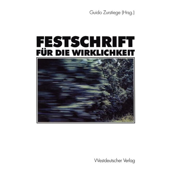 Festschrift Für Die Wirklichkeit, (Paperback)