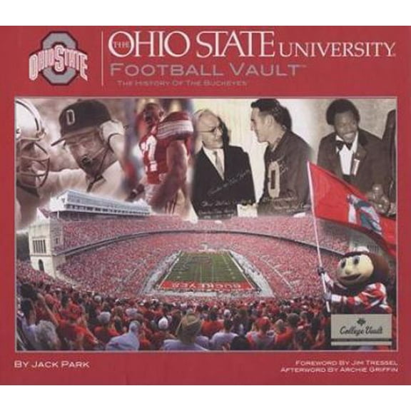 Pre-Owned Ohio State University Football Vault: The History of the Buckeyes (Hardcover) 0794824234 9780794824235