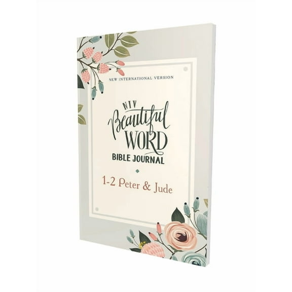 Beautiful Word Niv, Beautiful Word Bible Journal, 1-2 Peter and Jude, Paperback, Comfort Print, (Paperback)