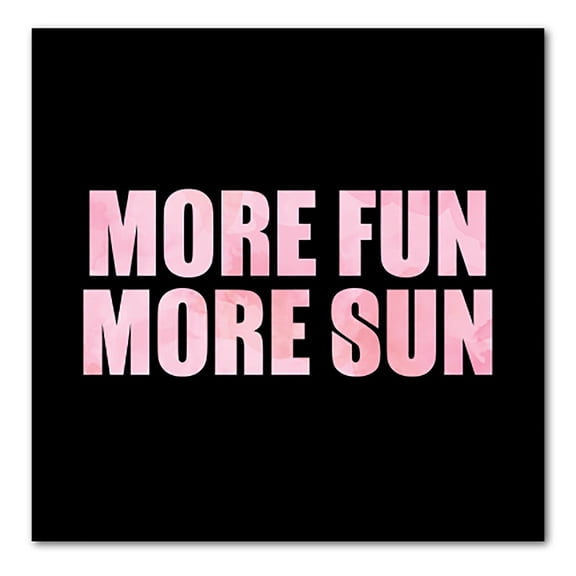 DistinctInk Custom Bumper Sticker - 10" x 10" Decorative Decal - Black Background - More Fun More Sun