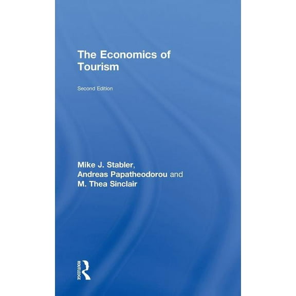 The Economics of Tourism, (Hardcover)