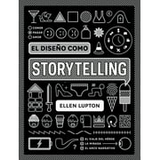 El diseo como storytelling (Paperback)