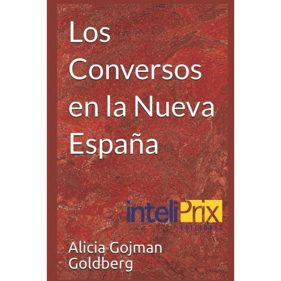 Los Conversos en la Nueva España (Paperback)
