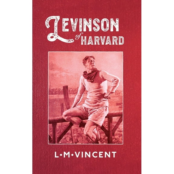 Levinson of Harvard, (Hardcover)