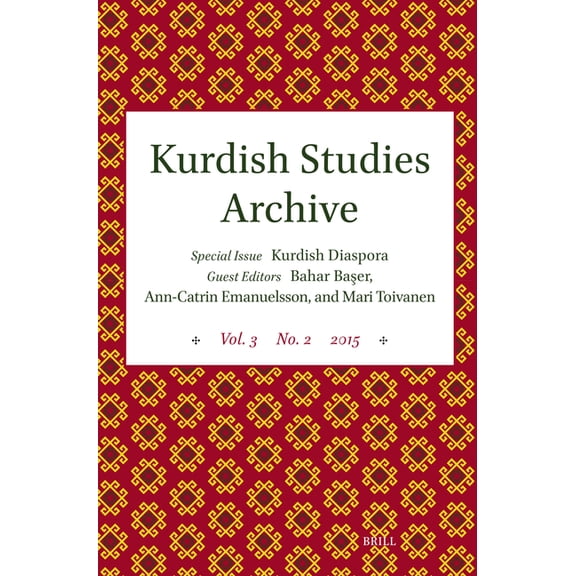 Kurdish Studies Archive: Vol. 3 No. 2 2015. Special Issue: Kurdish Diaspora, (Paperback)