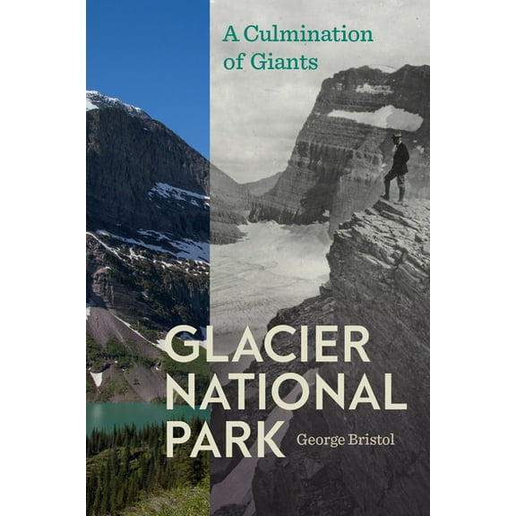 America's National Parks: Glacier National Park : A Culmination of Giants (Paperback)