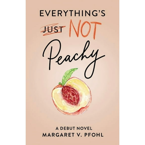 Everything's Not Peachy, (Paperback)